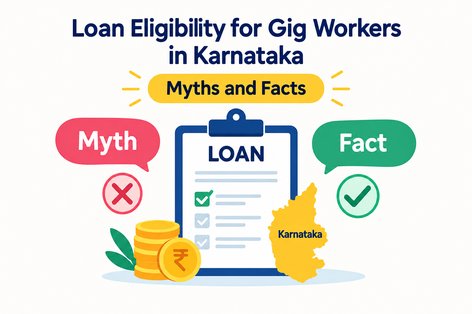 Loan eligibility for gig workers in Karnataka showing myths and facts, loan checklist, rupee coins, and Karnataka map.